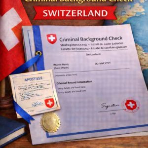 apostille for Criminal Background Check Switzerland