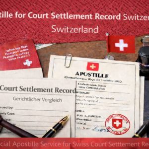 Court sett Apostille for Court Settlement Record Switzerland