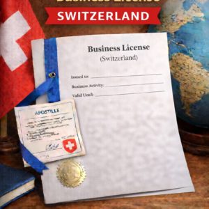 apostille for Business License Switzerland