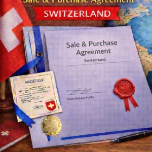 apostille for Sale & Purchase Agreement Switzerland