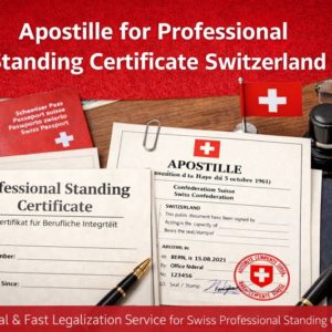 Apostille for Professional Standing Certificate Switzerland