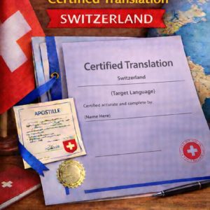 apostille for Certified Translation Switzerland