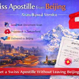 Swiss Apostille from Beijing