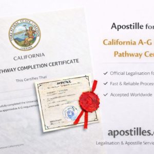 1California Apostille for California A–G Diploma Pathway Certificate
