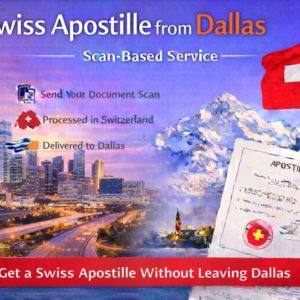 Swiss Apostille from Dallas