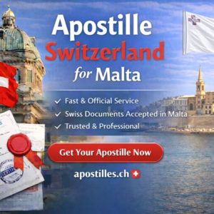 Apostille Switzerland for Malta