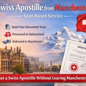 Swiss Apostille from Manchester