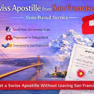 Swiss Apostille from San Francisco