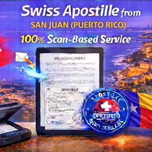 1SanJuan1 Swiss Apostille from San Juan Puerto Rico