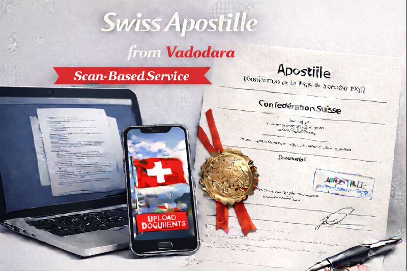 Swiss Apostille from Vadodara